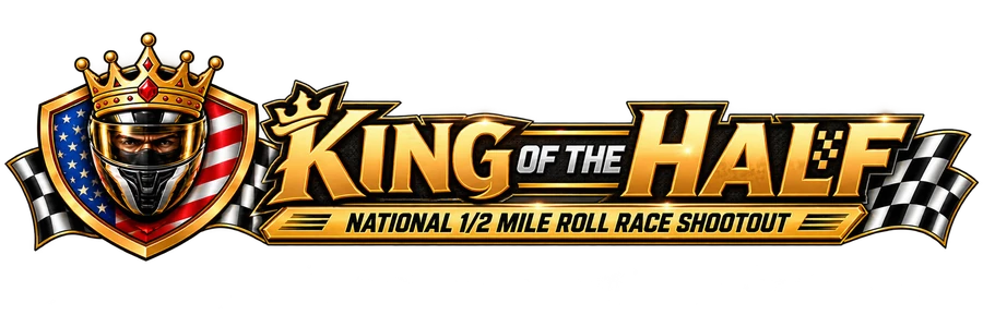 King of the Half — National 1/2 Mile Roll Race Shootout